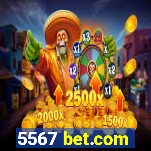 5567 bet.com